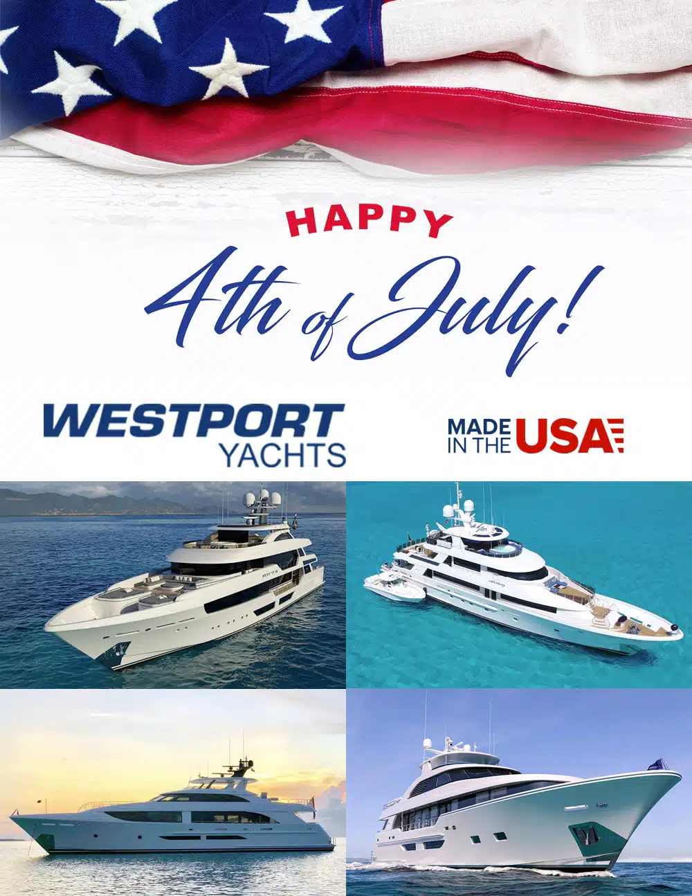4th of July - Westport Yachts | Made in the U.S.A.